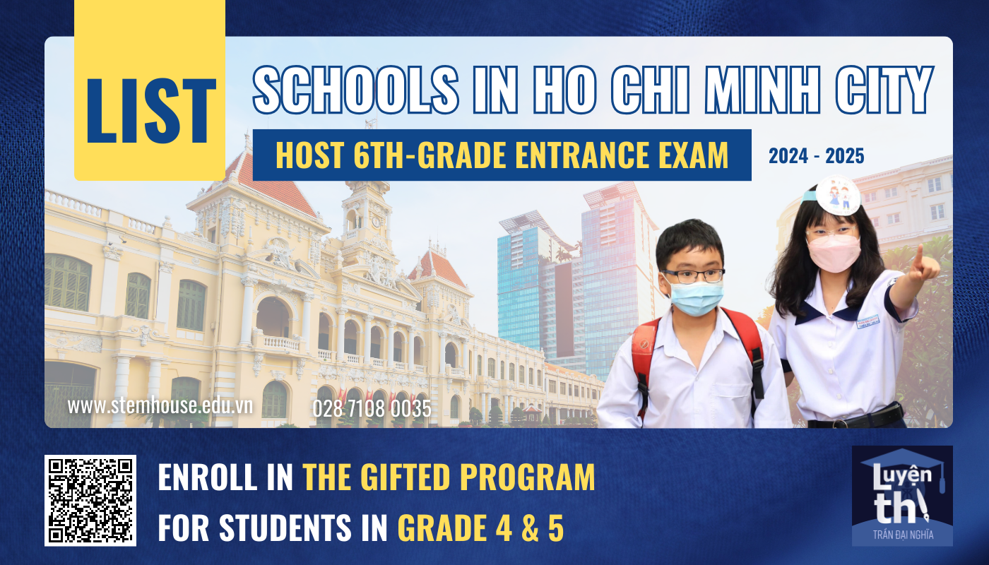 SIMILAR TO TRAN DAI NGHIA’S EXAM: WHAT SHOULD STUDENTS IN THU DUC CITY & DISTRICT 7 PREPARE FOR THE 6TH GRADE EXAM IN THE 2024-2025 SCHOOL YEAR?
